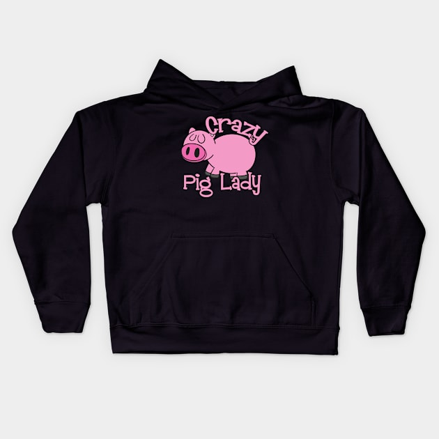 Crazy pig lady Kids Hoodie by HouldingAlastairss